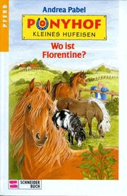 Cover of: Ponyhof Kleines Hufeisen, Bd.3, Wo ist Florentine?