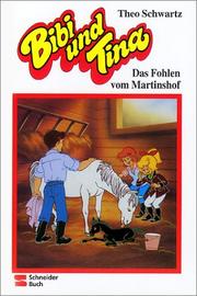 Cover of: Bibi und Tina, Bd.1, Das Fohlen vom Martinshof