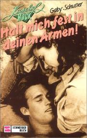 Cover of: Halt mich fest in deinen Armen. Kuschelrock.