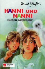 Hanni und Nanni suchen Gespenster by Enid Blyton