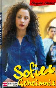Cover of: Starke Mädchen. Sofies Geheimnis. by Brigitte Blobel
