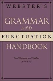 Cover of: Webster's Grammar and Punctuation Handbook: Good Grammar and Spelling Made Easy
