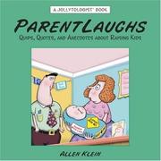 Cover of: ParentLaughs: A Jollytologist Book: Quips, Quotes, and Anecdotes about Raising Kids (Jollytologist)