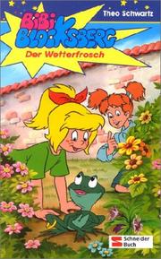 Cover of: Bibi Blocksberg, Bd.3, Der Wetterfrosch, Neuausgabe