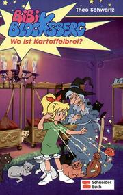 Cover of: Bibi Blocksberg, Bd.5, Wo ist Kartoffelbrei?