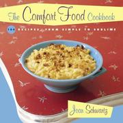 Cover of: The Comfort Food Cookbook: Macaroni & Cheese and Meat & Potatoes: 104 Recipes, from Simple to Sublime