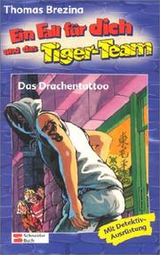 Cover of: Das Drachentattoo. Ein Fall für dich und das Tiger- Team 34. Rate- Krimi- Serie.