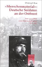 Cover of: 'Menschenmaterial': Deutsche Soldaten an der Ostfront. Innenansichten einer Infanteriedivision 1939 - 1945.