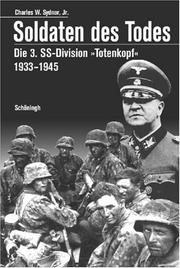 Cover of: Soldaten des Todes. Die 3. SS- Division 'Totenkopf' 1933 - 1945.