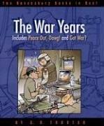 Cover of: The war years: Includes "Peace out, Dawg!" and "Got war?"