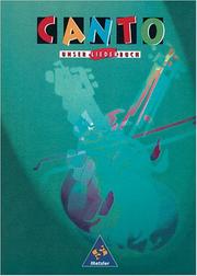 Cover of: Canto, Unser Liederbuch, Ausgabe Nord by Ludwig van Beethoven, Siegfried Freitag, Dora Gebauer, Bernhard Binkowski, Ulrich Prinz, Albrecht Scheytt