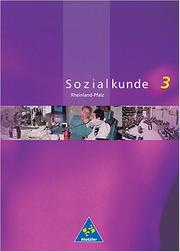 Cover of: Metzler Sozialkunde 3. Schülerband. Rheinland- Pfalz. Neubearbeitung. (Lernmaterialien) by Rolf Arnold, Mac Gollon, Fritz Marz, Jochem Utech, Rainer Wagner