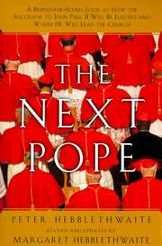 Cover of: The next pope by Peter Hebblethwaite