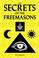 Cover of: The Secrets of the Freemasons