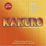 Cover of: Kakuro: 200 Sudoku-like Puzzles with a Twist
