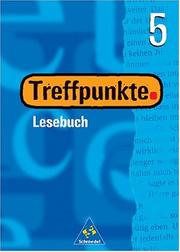 Cover of: Treffpunkte, Neubearbeitung, neue Rechtschreibung, 5. Schuljahr