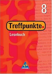 Cover of: Treffpunkte, Neubearbeitung, neue Rechtschreibung, 8. Schuljahr