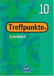 Cover of: Treffpunkte, Neubearbeitung, neue Rechtschreibung, 10. Schuljahr