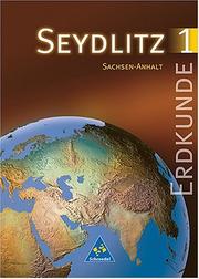 Seydlitz Erdkunde, Ausgabe Sekundarstufe I Neue Bundesländer und Berlin (m. Grundschule u. Förderstufe), Bd.1, 5. Klasse, Ausgabe Förderstufe Sachsen-Anhalt