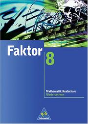 Cover of: Faktor, Mathematik Realschule, Ausgabe Niedersachsen, EURO, 8. Schuljahr