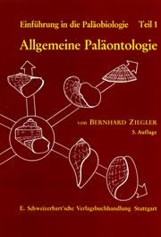 Cover of: Einführung in die Paläobiologie, Tl.1, Allgemeine Paläontologie by Bernhard Ziegler