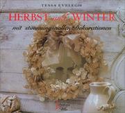 Cover of: Herbst und Winter mit stimmungsvollen Dekorationen.