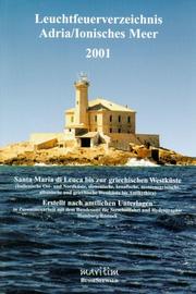 Cover of: Leuchtfeuerverzeichnis Adria / Ionisches Meer 2001. Santa Maria di Leuca bis zur griechischen Westküste. by Hans Schmidt