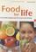 Cover of: Food for Life. Das Ernährungskonzept für Power und Vitalität.