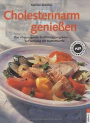 Cover of: Cholesterinarm genießen. by Marlisa Szwillus