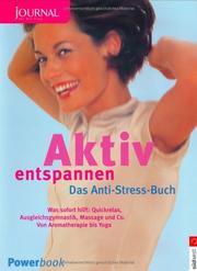 Cover of: Aktiv entspannen: Das Anti-Stress Buch