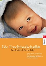 Cover of: Die Fruchtbarkeitsdiät.