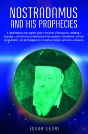 Cover of: Nostradamus and his prophecies by Michel de Nostredame