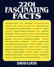 Cover of: 2201 fascinating facts by Louis, David