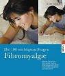 Cover of: Die 100 wichtigsten Fragen: Fibromyalgie.