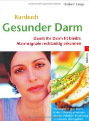 Cover of: Gesunder Darm. Damit ihr Darm fit bleibt: Alarmsignale rechtzeitig erkennen.