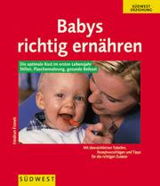 Cover of: Babys richtig ernähren.