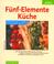 Cover of: Fünf- Elemente- Küche.