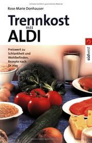 Cover of: Trennkost mit ALDI. by Rose Marie Donhauser