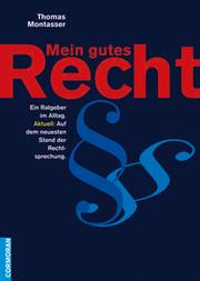 Cover of: Dein gutes Recht by Thomas Montasser, Thomas Montasser