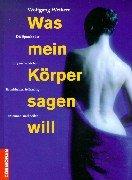 Cover of: Was mein Körper sagen will. by Wolfgang Weikert
