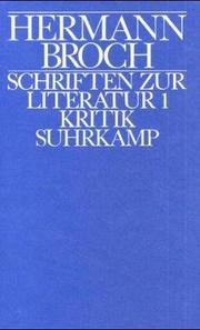 Cover of: Kommentierte Werkausgabe, 13 Bde. in 17 Tl.-Bdn., Bd.9/1, Schriften zur Literatur by Hermann Broch, Paul Michael Lützeler