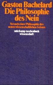 Cover of: Die Phiolosophie Des Nein by Gaston Bachelard