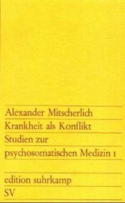 Cover of: Krankheit als Konflikt. Studien zur psychosomatischen Medizin I.