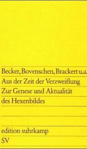 Cover of: Aus der Zeit der Verzweiflung. Zur Genese und Aktualität des Hexenbildes.