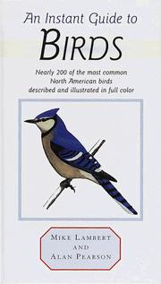 Cover of: Instant Guide to Birds by Mike Lambert, Alan Pearson, Mike Lambert, Alan Pearson