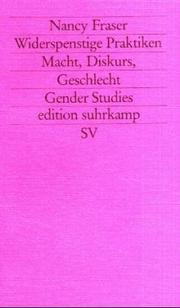 Widerspenstige Praktiken. Macht, Diskurs, Geschlecht. ( Gender Studies) by Nancy Fraser