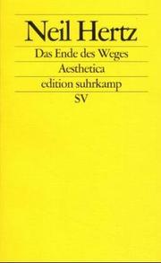 Cover of: Das Ende des Weges. Die Psychoanalyse und das Erhabene.