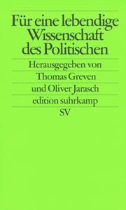Cover of: Für eine lebendige Wissenschaft des Politischen. Umweg als Methode.