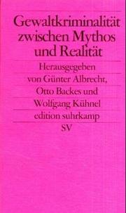 Cover of: Gewaltkriminalität