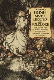 Cover of: A Treasury of Irish myth, legend, and folklore by compiled and edited by Claire Booss.